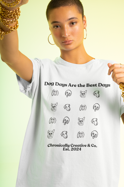 Dog Days Are the Best Days T-Shirt – Pup Love by Chronically Creative &amp; Co.